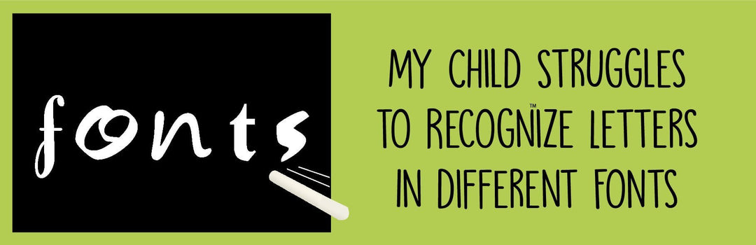 My Child Struggles to Recognize Letters in Different Fonts | Child1st Publications