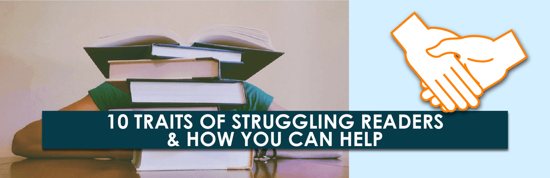 10 Traits of Struggling Readers & How You Can Help | Child1st Publications