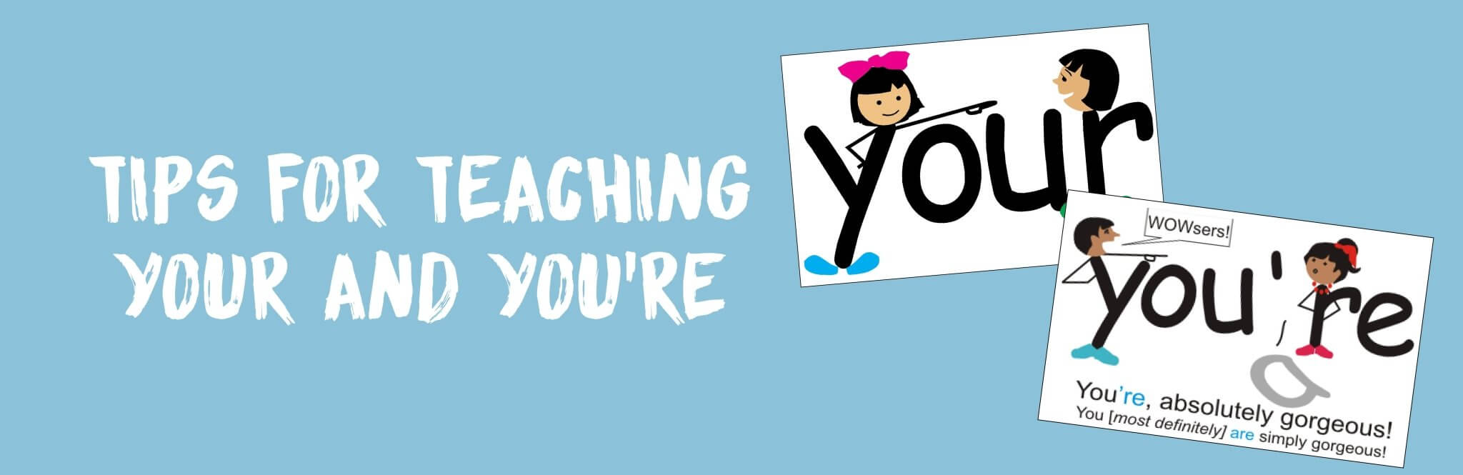 Tips for Teaching Your and You’re | Child1st Publications