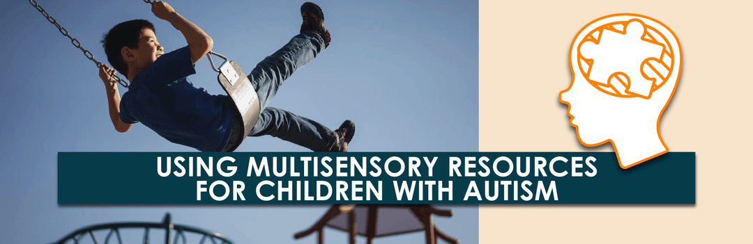 Using Multisensory Resources for Children with Autism | Child1st Publications