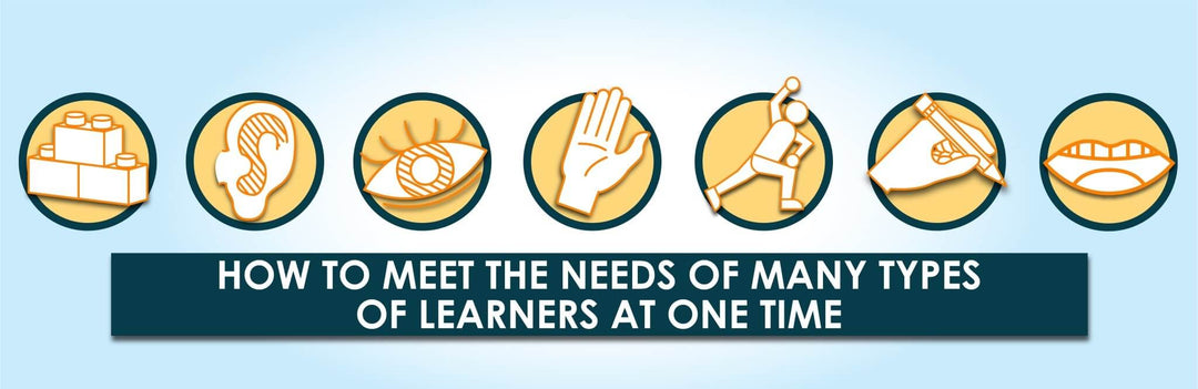 How to Meet the Needs of Many Types of Learners at One Time | Child1st Publications