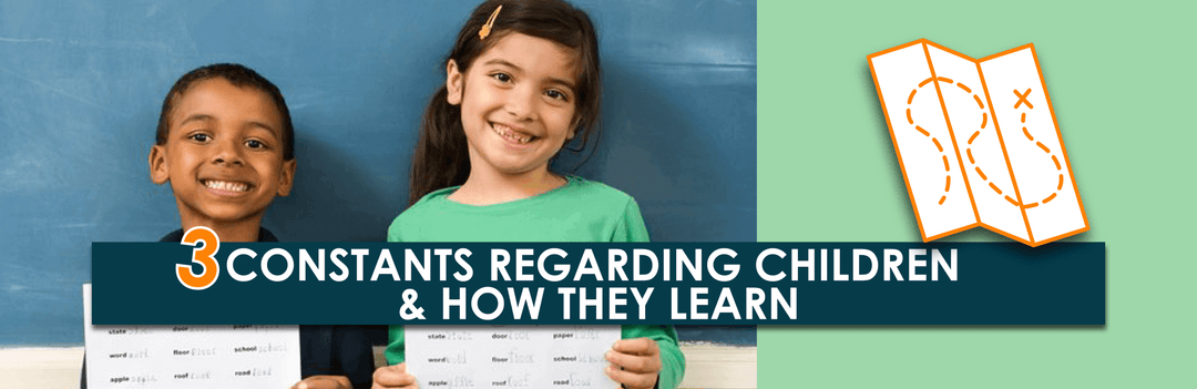 3 Constants Regarding Children & How They Learn | Child1st Publications