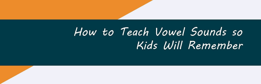 How to Teach Vowel Sounds so Kids will Remember Infographic | Child1st Publications