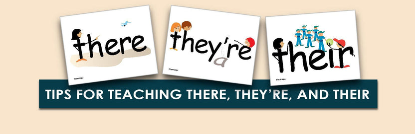 Tips for Teaching There, They're, and Their – Child1st Publications