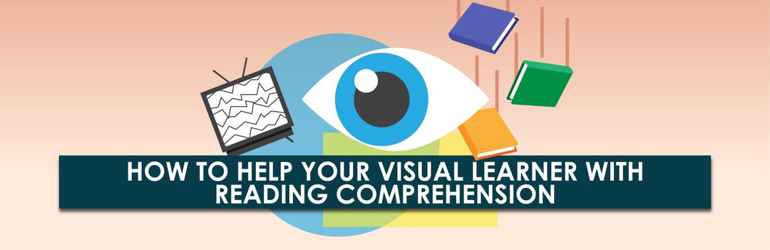 How to Help Your Visual Learner with Reading Comprehension | Child1st Publications