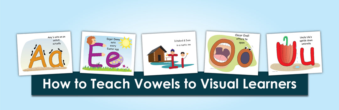 How to Teach Vowels to Visual Learners | Child1st Publications