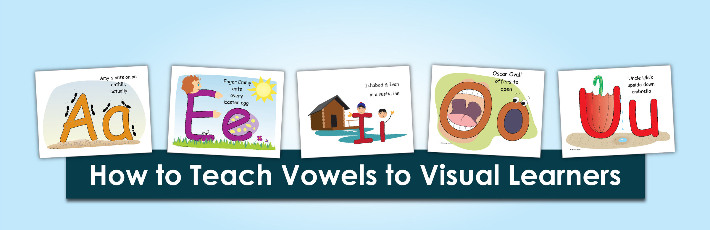 How to Teach Vowels to Visual Learners | Child1st Publications