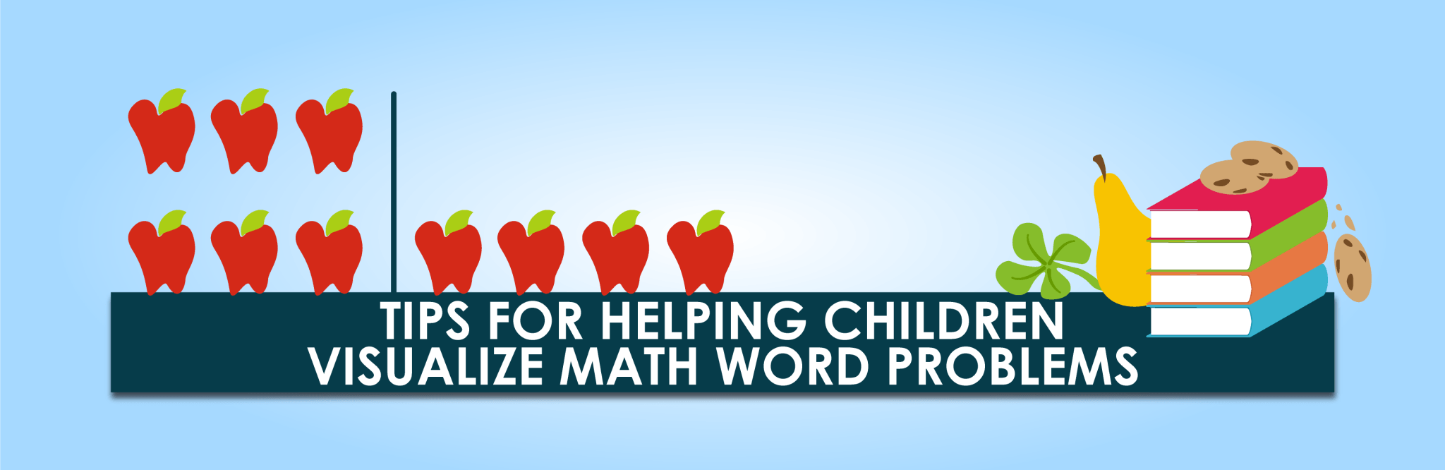 Tips for Helping Children Visualize Math Word Problems – Child1st ...