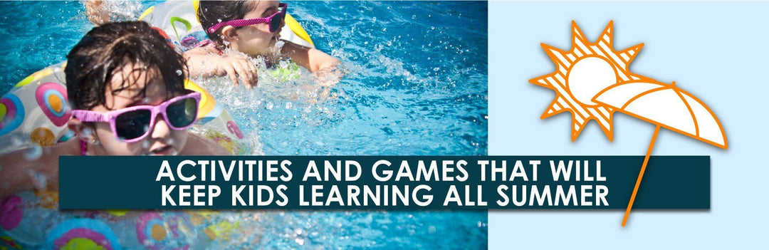 Activities and Games That Will Keep Kids Learning All Summer | Child1st Publications