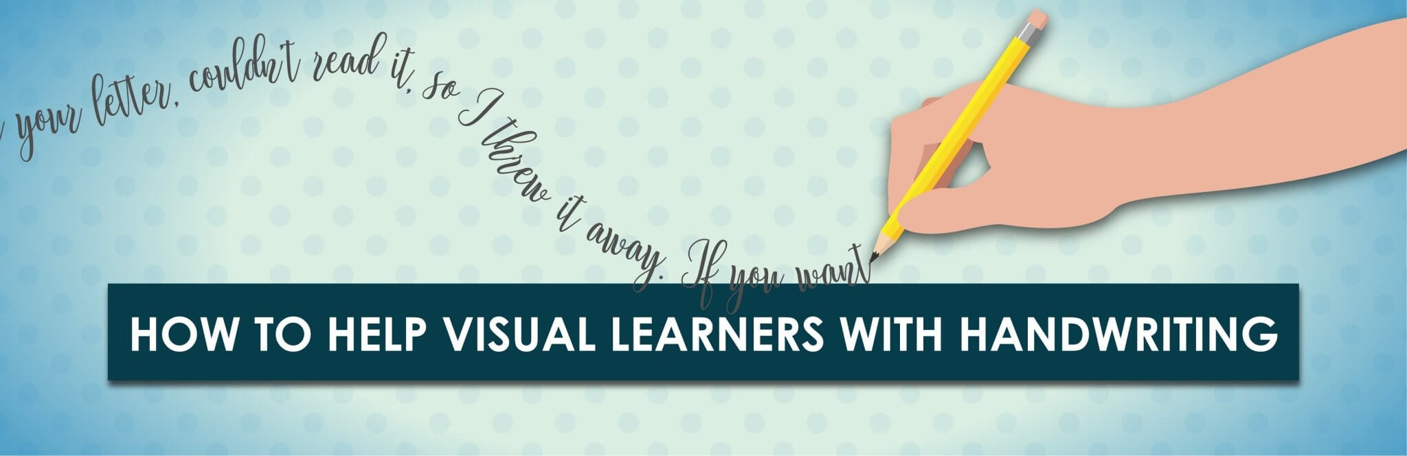 How to Help Visual Learners with Handwriting – Child1st Publications