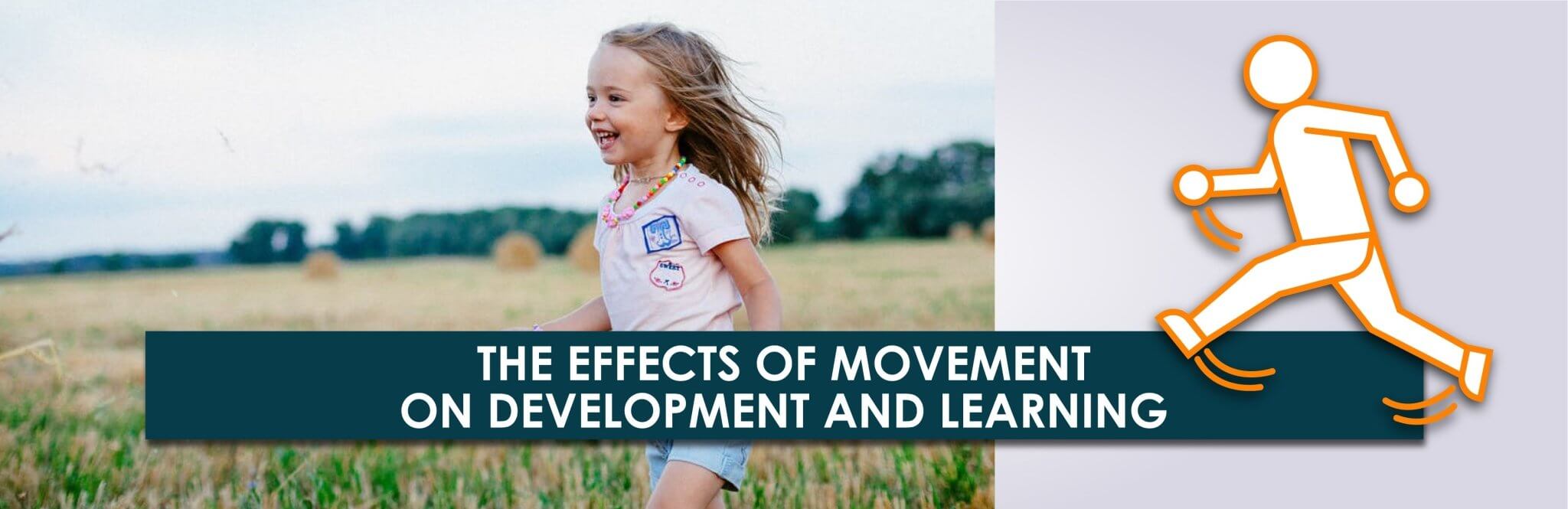 The Effects of Movement on Development and Learning | Child1st Publications