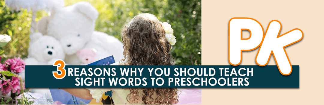 3 Reasons Why You Should Teach Sight Words to Preschoolers (Gasp!) | Child1st Publications